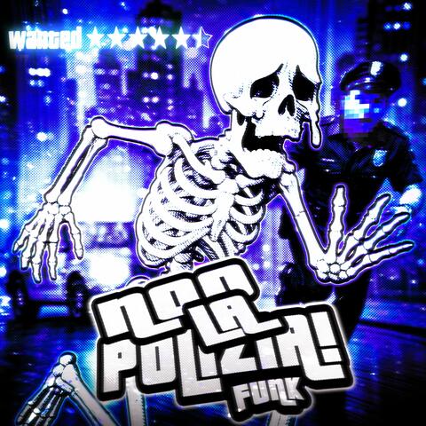 NOO LA POLIZIA! FUNK