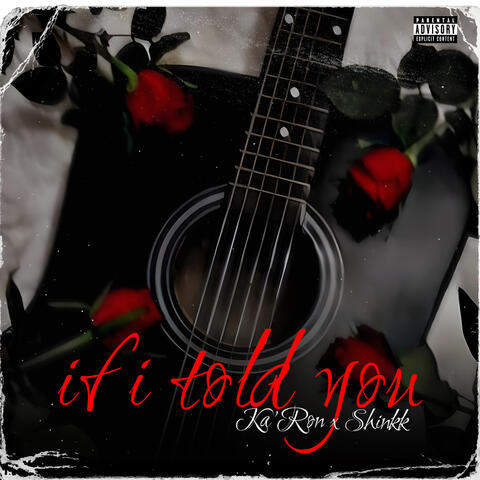If I Told You (feat. Shinkk)