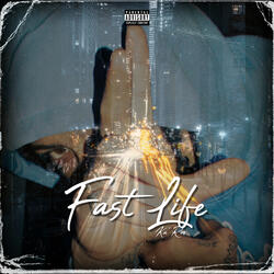 Fast Life