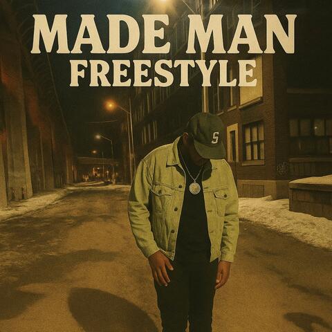Made Man Freestyle