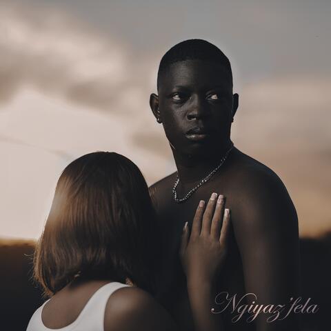 Ngiyaz'fela (feat. Nation-365 & Tasha Cubes)