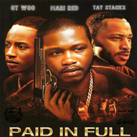 Paid In Full (feat. Mari red & Tay stacks)