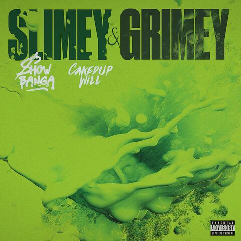 Slimey & Grimey (feat. CakedUp Will)