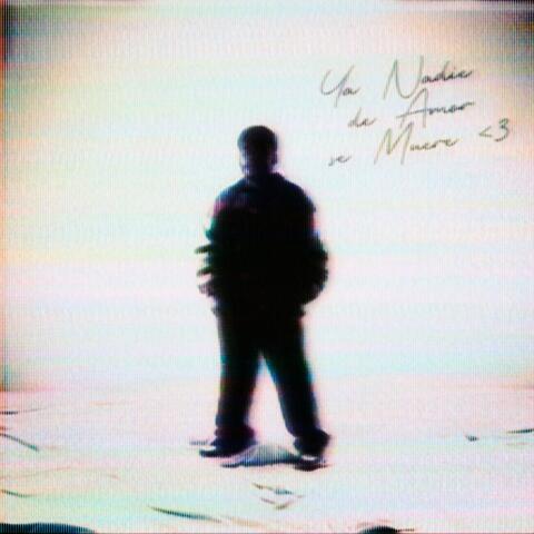Ya Nadie de Amor se Muere