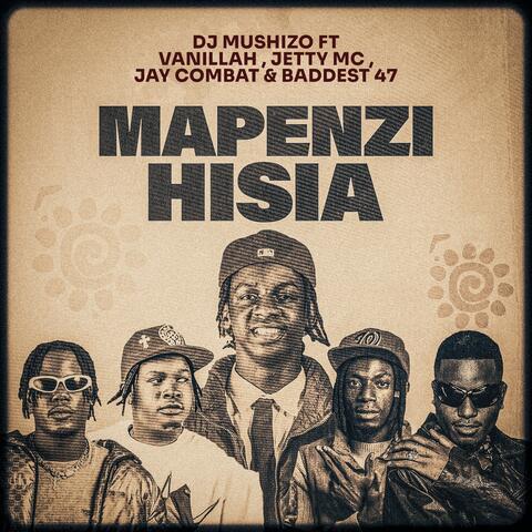 Mapenzi Hisia (feat. Jetty Mc, Vanillah, Baddest 47 & Jay Combat)