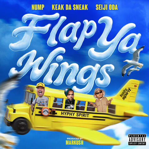 Flap Ya Wings (feat. Seiji Oda & Keak Da Sneak)