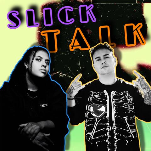 Slick Talk (feat. Lex Bratcher)