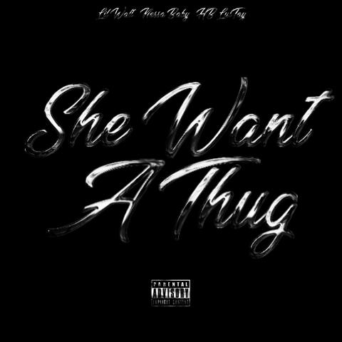 She Want A Thug (feat. HB LulTay & nessabbabyy)