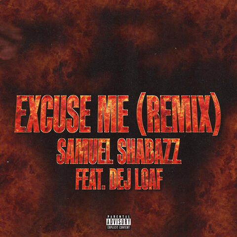Excuse Me (Remix) [feat. DeJ Loaf]