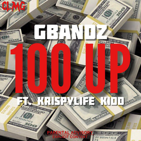 100 Up (feat. Krispylife Kidd)