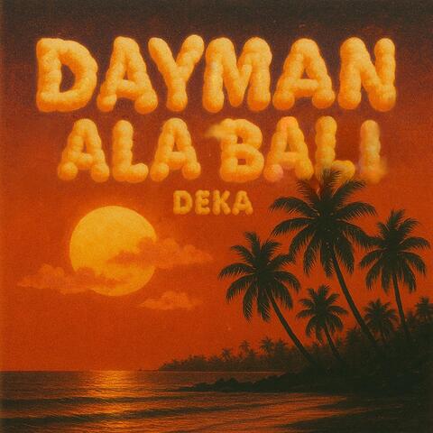 DAYMAN ALA BALI