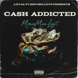 Cash Addicted