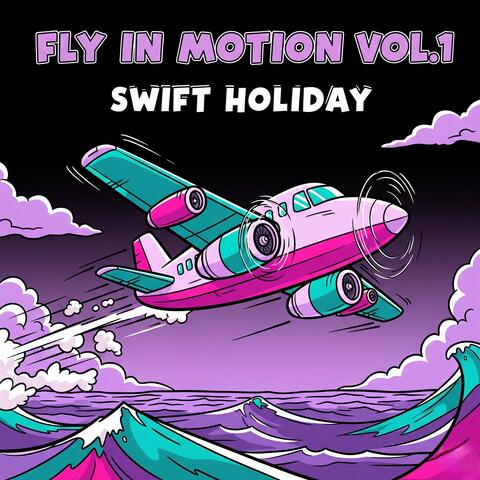 Fly In Motion, Vol. 1