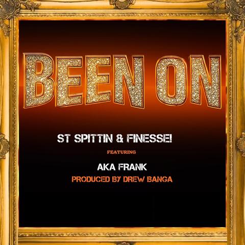 Been On (feat. AkaFrank)