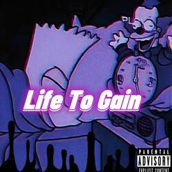 Life To Gain