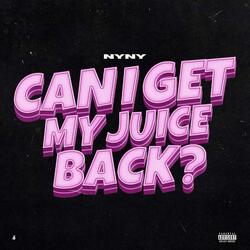 Can I Get My Juice Back?