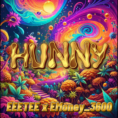 Hunny (feat. Emoney_3600)