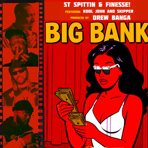 Big Bank (feat. Kool John & Skipper)