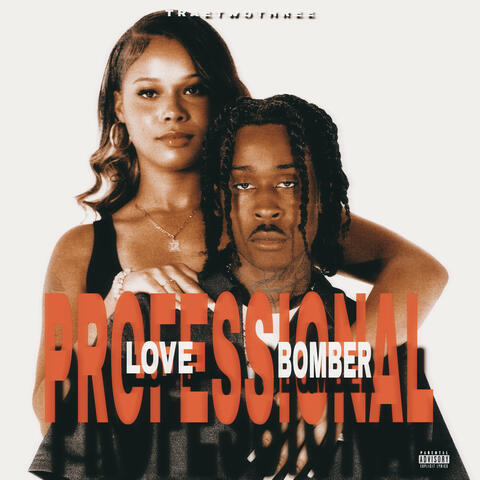 Professional Love Bomber