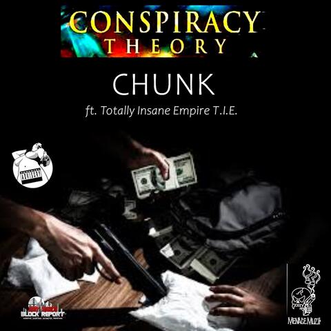 Conspiracy Theory (feat. Totally Insane Empire T.I.E.)