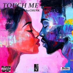 Touch Me