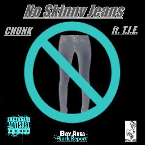 No Skinny Jeans