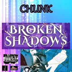 Broken Shadows