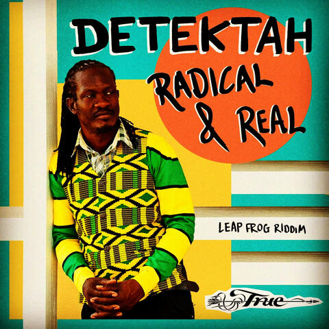 Radical & Real (Leap Frog Riddim)