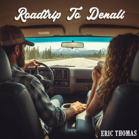 Roadtrip To Denali