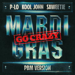 Mardi Gras (Go Crazy)