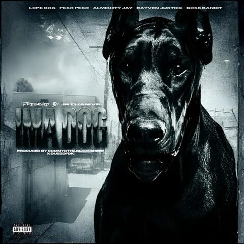Ima Dog (feat. Boss Bandit, Lopedog, Dommy D & DubzOfDK)