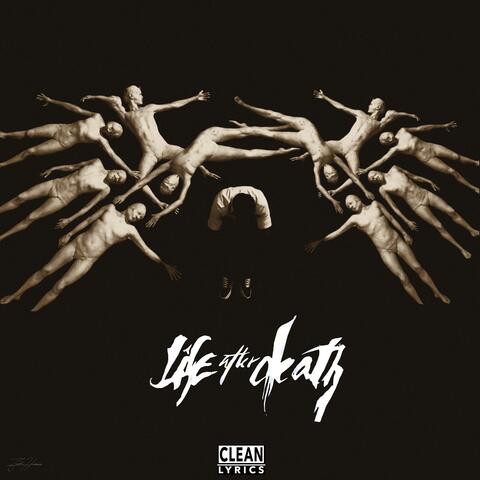 LIFE AFTER DEATH