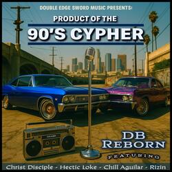Product Of The 90'S Cypher