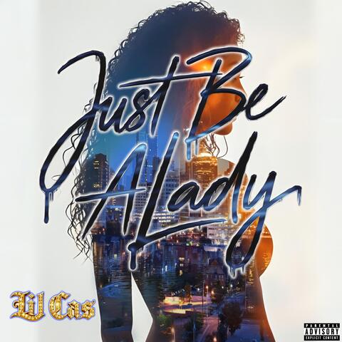Just be a Lady