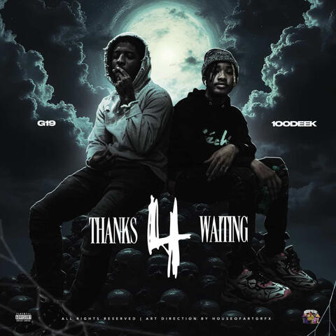 Thanks 4 Waiting