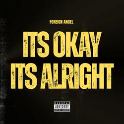 Its Okay, Its Alright
