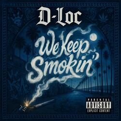 We Keep Smokin'