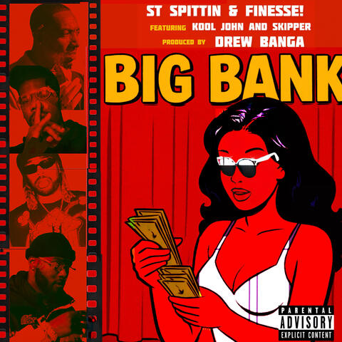 Big Bank (feat. Kool John & Skipper)
