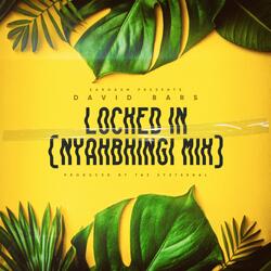 Locked In (Nyahbinghi Mix)