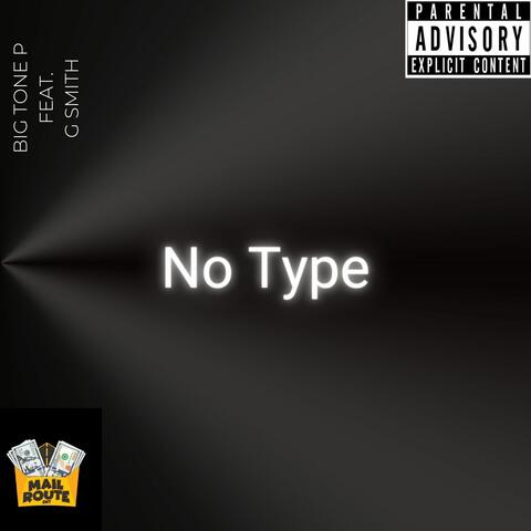 No Type (feat. G-Smith)
