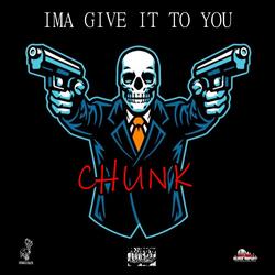 Ima Give It To You