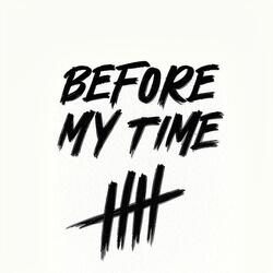 Before My Time