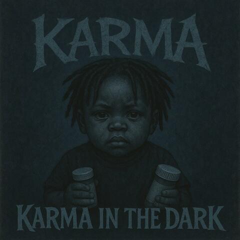 Karma In The Dark