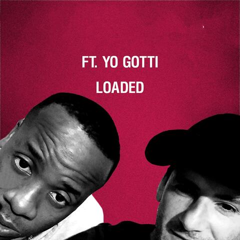 Loaded (feat. Yo Gotti)