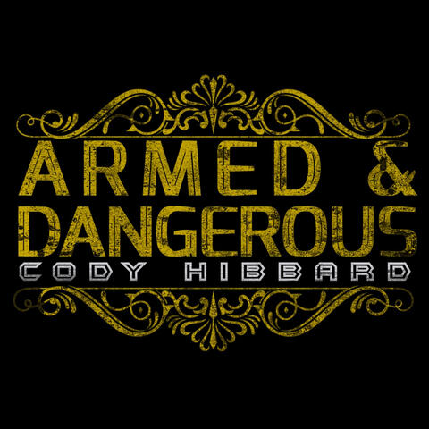Armed & Dangerous