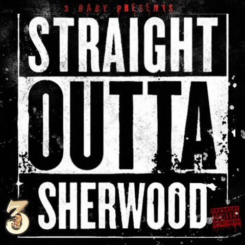 Straight Outta Sherwood