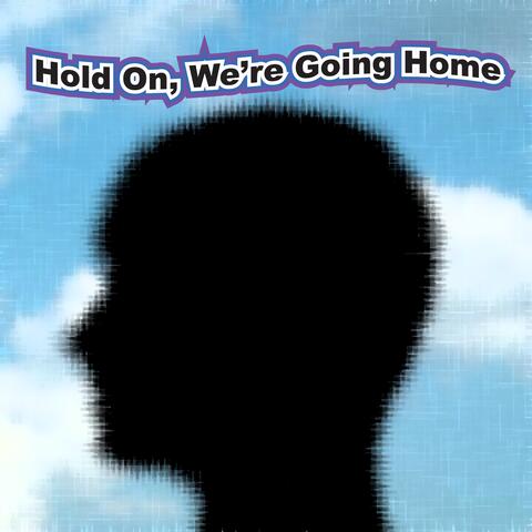 Hold On, We're Going Home (Karaoke Version)