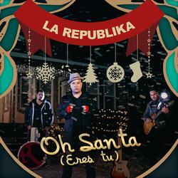 Oh Santa (Eres Tu) (Bachata Version)
