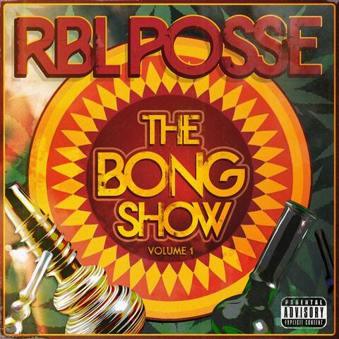 The Bong Show: Vol. 1