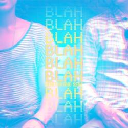 Blah Blah Blah